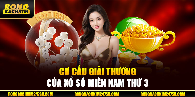 Cơ cấu giải thưởng của xổ số Miền Nam thứ 3