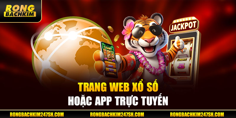 Trang web xổ số hoặc app trực tuyến