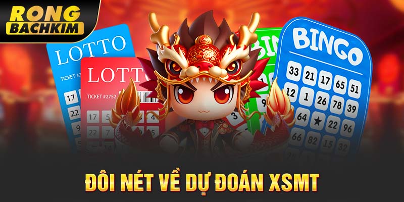 Đôi nét về dự đoán XSMT