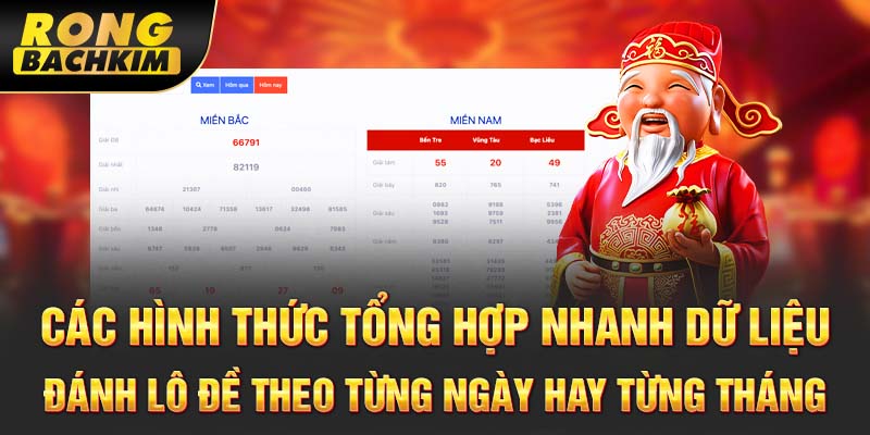 Các hình thức tổng hợp nhanh dữ liệu đánh lô đề theo từng ngày hay từng tháng