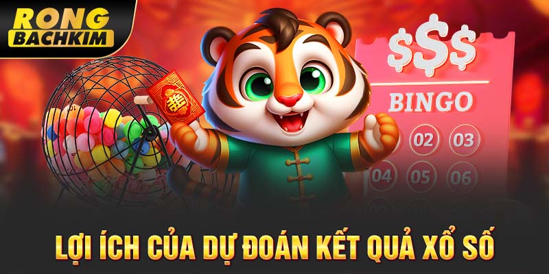 Lợi ích của dự đoán kết quả xổ số