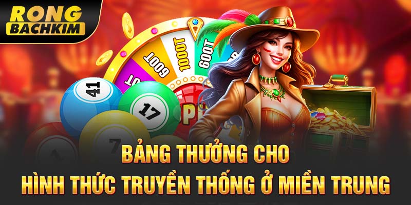 Bảng thưởng cho hình thức truyền thống ở miền Trung