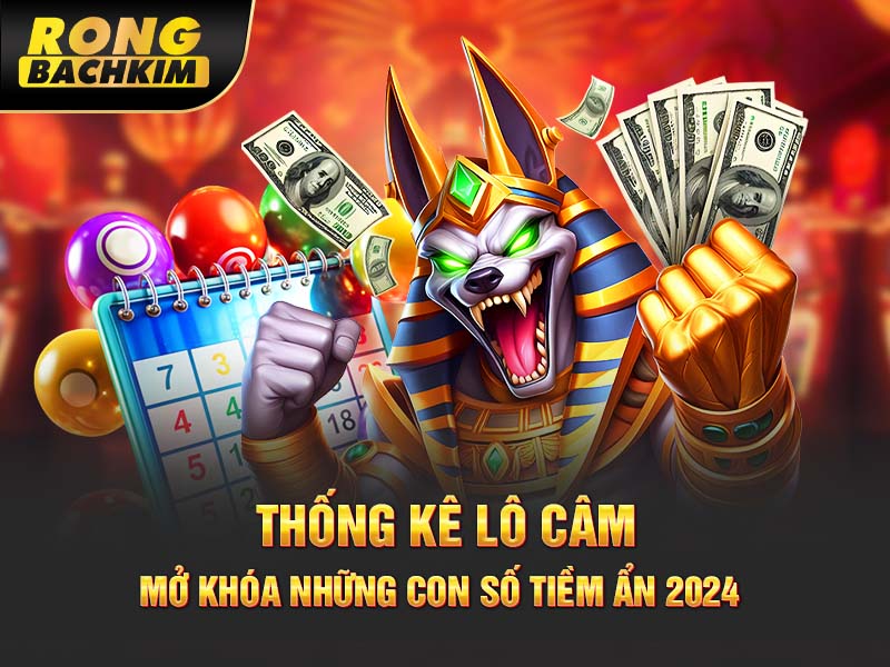 Thống Kê Lô Câm – Mở Khóa Những Con Số Tiềm Ẩn 2024