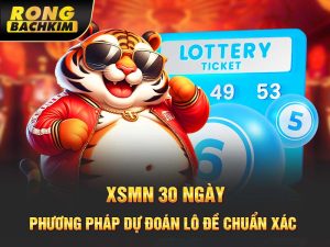 XSMN 30 Ngày – Phương Pháp Dự Đoán Lô Đề Chuẩn Xác