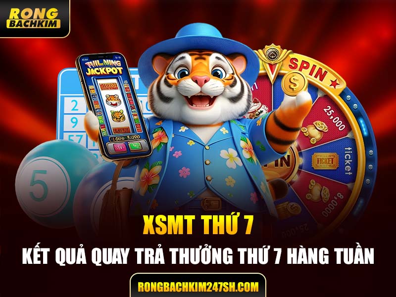 XSMT Thứ 7 – Kết Quả Quay Trả Thưởng Thứ 7 Hàng Tuần