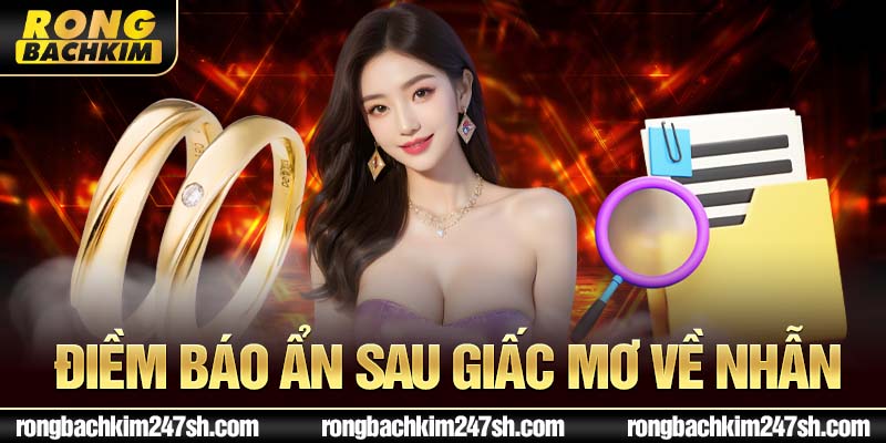 Điềm báo ẩn sau giấc mơ về nhẫn