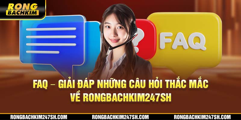 Giải đáp những câu hỏi thắc mắc về rongbachkim