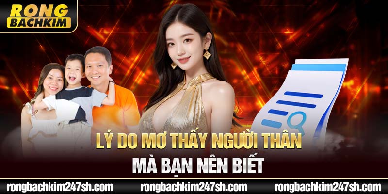 Lý do mơ thấy người thân mà bạn nên biết