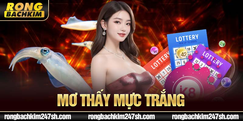 Mơ thấy mực trắng