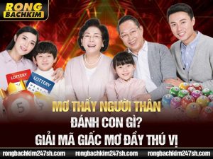 Mơ thấy người thân đánh con gì? Giải mã giấc mơ đầy thú vị