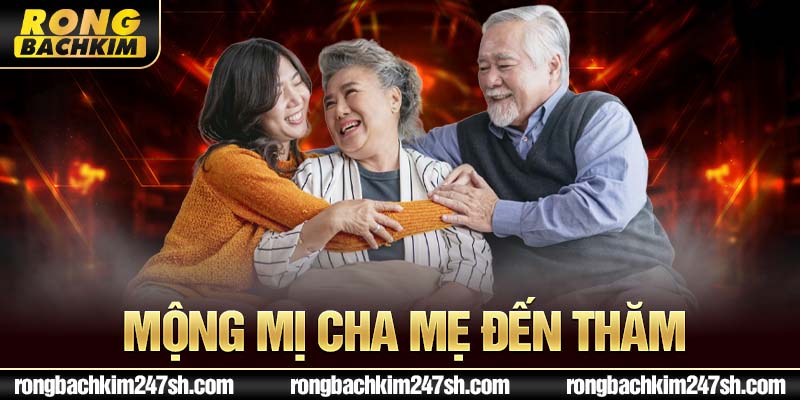 Mộng mị cha mẹ đến thăm